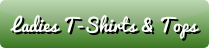 Ladies T-Shirts and Tops